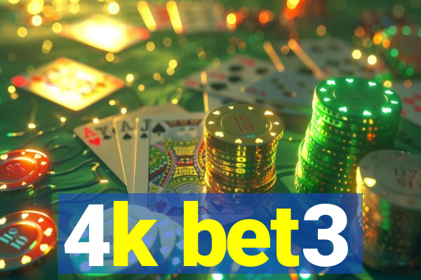 4k bet3